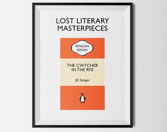 Lost Literary Masterpiece 'Cwtcher in the Rye' JD Salinger Poster | Penguin Book Parody Wall Art | Ideal Gift for a Book Lover.
