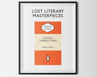Lost Literary Masterpiece 'Cwtch Twenty-Two' Joseph Heller Poster | Penguin Book Parody Wall Art | Ideal Gift for a Book Lover.