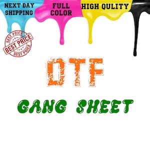 May include: A red stamp with the text "BEST PRICE" in white letters. The stamp is over a graphic of dripping cyan, magenta, yellow, and black paint. The text "NEXT DAY SHIPPING", "FULL COLOR", "HIGH QULITY" is above the paint. The text "OTF" in orange and "GANG SHEET" in green is below the paint.