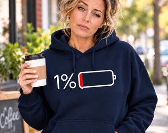 1% Battery Hoodie | Funny Tired Mum Hoodie