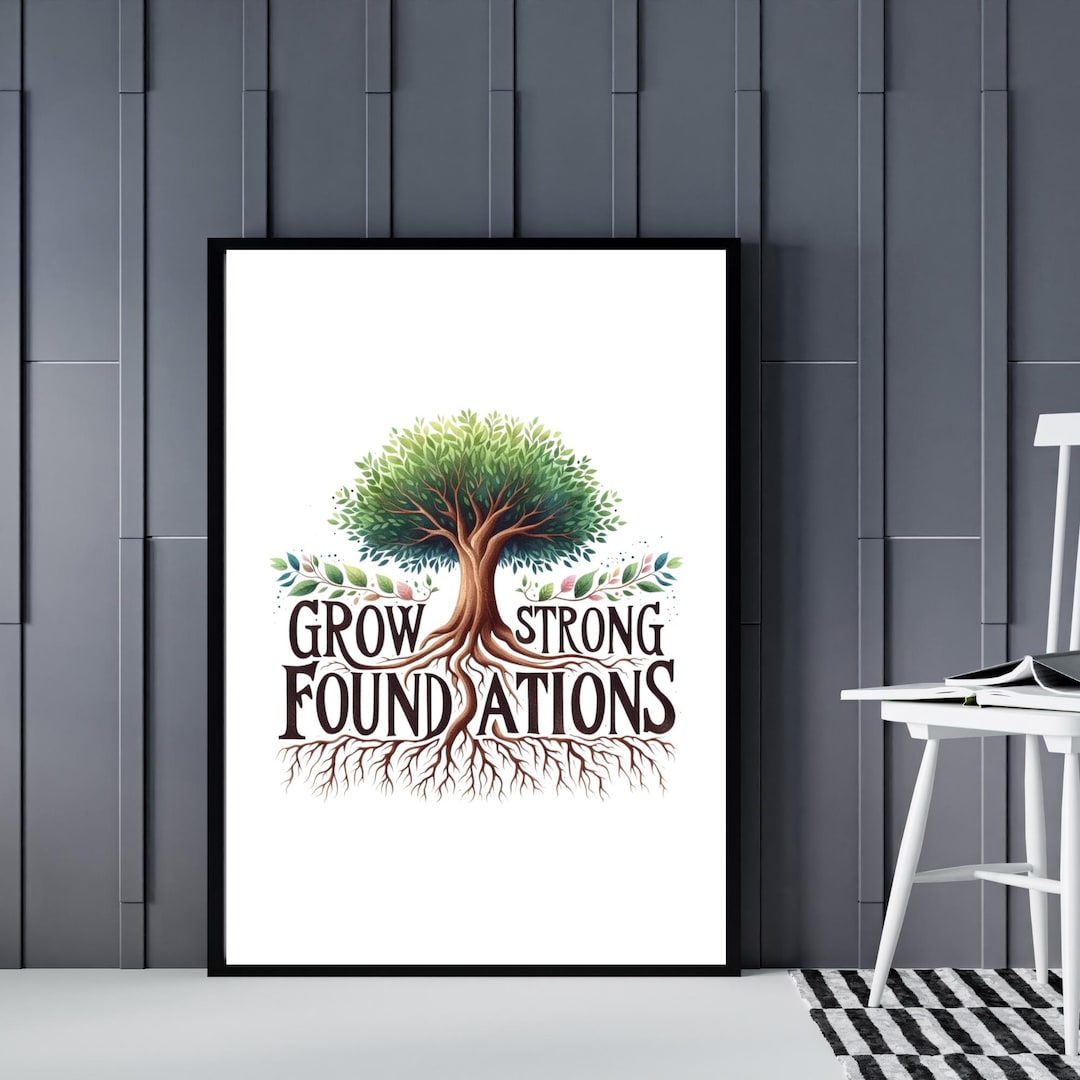 Grow Strong Foundations Printable Wall Art | Tree With Roots ...