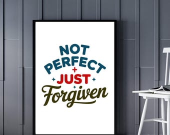 Not Perfect Just Forgiven Christian Wall Art | Modern Scripture Print | Inspirational Bible Verse Poster | Faith Home Decor Gift | Forgiven