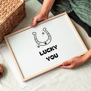 Cartel de Lucky You - Arte de citas edificantes - Impresión de recordatorio diario - Arte de pared manifiesto - Arte de pared de buen rollo - Impresión de herradura