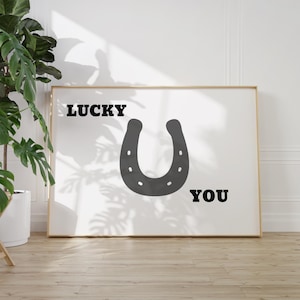 Cartel de Lucky You - Arte de citas edificantes - Impresión de recordatorio diario - Arte de pared manifiesto - Arte de pared de buen rollo - Impresión de herradura