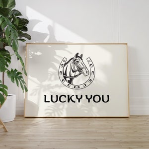 Cartel de Lucky You - Arte de citas edificantes - Impresión de recordatorio diario - Arte de pared manifiesto - Arte de pared de buen rollo - Impresión de herradura