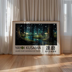 May include: A poster featuring a dark forest scene with glowing mushrooms and a pond. The poster is titled "Yayoi Kusama" and includes the text "Mus&eacute;e d'Art Moderne de Tokyo" and "現代日本美術".