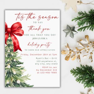 May include: A holiday party invitation with a watercolor Christmas tree and a large red bow. The invitation text reads "Tis the season to say thank you" and includes party details such as date, time, and RSVP information.