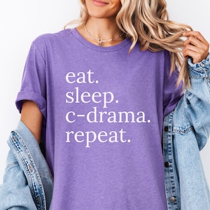 C-Drama Shirt, Eat Sleep C Drama Repeat Chinese Drama Shirt, CDrama T-Shirt, Gift for Chinese Lover, Cpop Shirt, CDrama Addict, C-Drama Gift