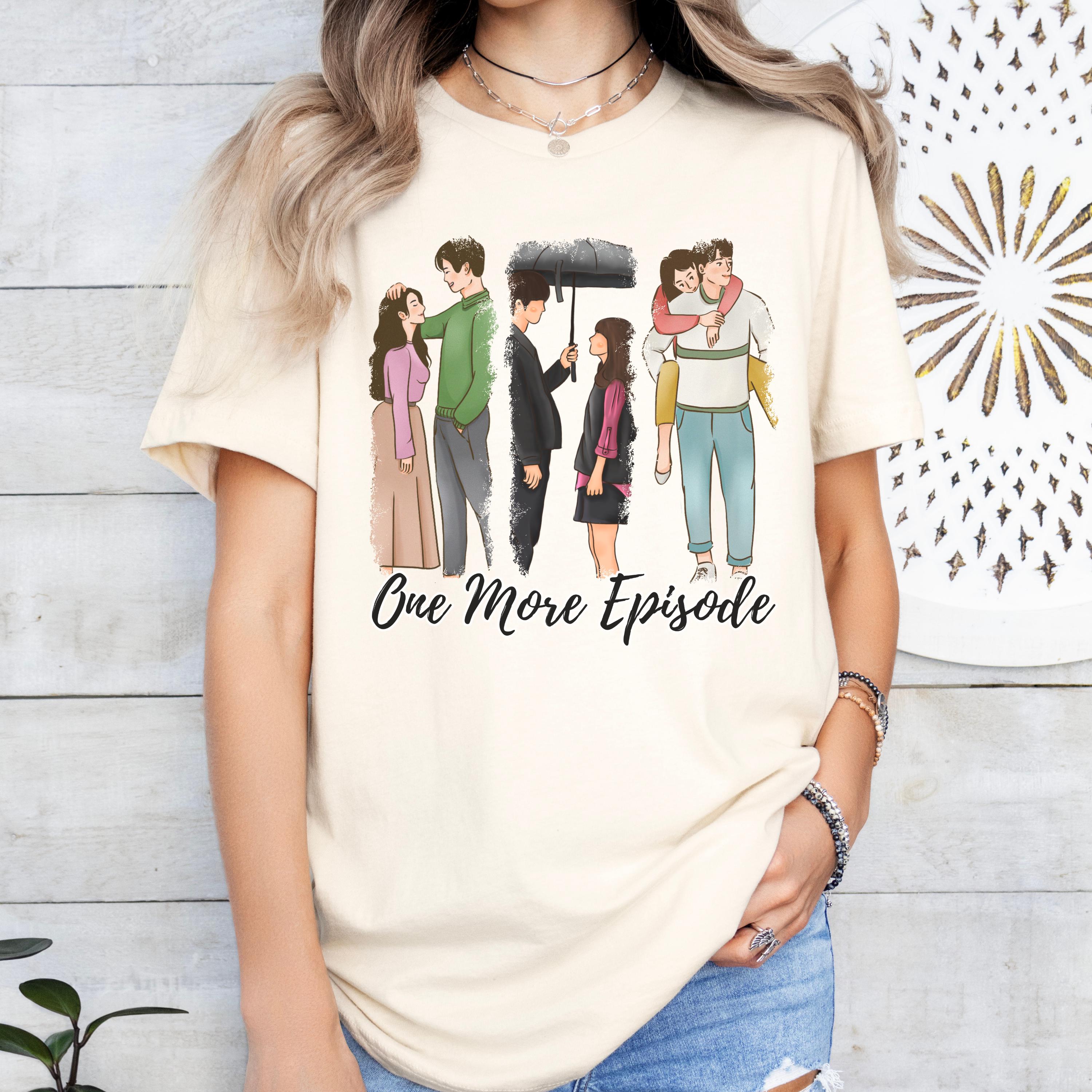 K-Drama Shirt, One More Episode Korean Drama Shirt, KDrama T-Shirt, Gift for Korean Lover, Korean Drama Addict, K Drama Gift,Korean Culture