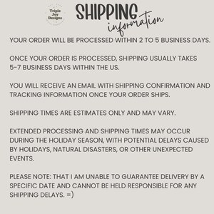 May include: A beige graphic with the text "SHIPPING information" in a handwritten style. The text provides details about order processing, shipping times, and potential delays. The Triple Joy Designs logo is in the upper left corner.