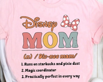 Minnie Mouse Disney Mom Shirt, Gift For Mom, Disney Women T-shirt, Disney Mothers Day Tee, Funny Magic Kingdom, Disney Family Trip
