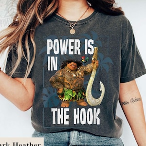 Disney Moan 2 Maui Vintage Shirt, Power Is In The Hook T-shirt, Moana Maui Comfort Colors Tee, Birthday Gift Shirts, Disneyland Family Trip