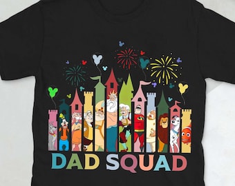 Disney Dad Characters Shirt, Disney Dad Squad Sweatshirt, Disney Father'S Day T-shirt, Fathers Day Gift Tee, Magic Kingdom, Disney Trip