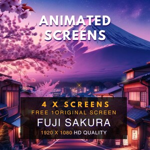 May include: Animated screensaver featuring a Japanese village with cherry blossoms and Mount Fuji in the background. The text reads "4 x Screens, Free 1 Original Screen, Fuji Sakura, 1920 x 1080 HD Quality".
