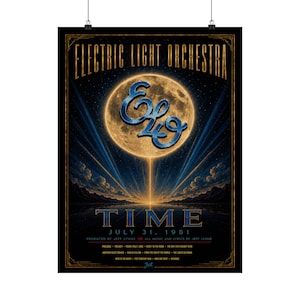 May include: A rectangular music poster for Electric Light Orchestra's album Time, released July 31, 1981. The design features a large, glowing full moon centered against a dark starry sky, with the blue ELO logo and the word TIME in bold text.
