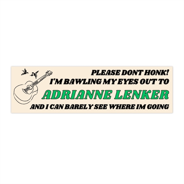 Adrianne Lenker bumpersticker