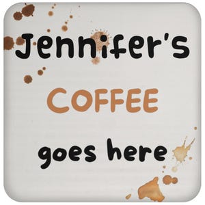 Personalized Dirty Coffee Coaster, Customizable Coffee Coaster, Gift for him, her or Coworker, Gift for Coffee Lover, Personalised Coaster