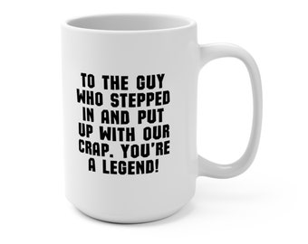 Al tipo que intervino en la taza de café del día del padre de 15 oz, regalo del día del padre para padrastro o padrastro, regalo de hijastra hijastra