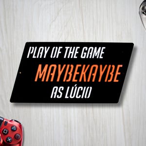 Overwatch 2 "Play of the Game" Sign, Vinyl Backing, Custom Gaming Signs, Any Overwatch Character
