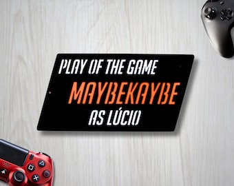 Overwatch 2 "Play of the Game" Sign, Vinyl Backing, Custom Gaming Signs, Any Overwatch Character