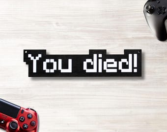 You Died Sign | Video Game Wall Decor | Gamer Gift | Gaming Room Sign | Laser Cut Vinyl