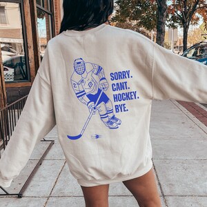 Sorry Can&#39;t Hockey Sweatshirt: Unisex Hockey Player/Fan Gift