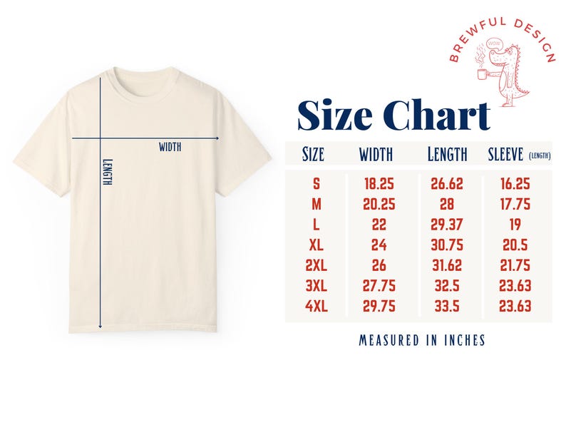 May include: Cream-coloured t-shirt with a size chart, displaying measurements in inches. The chart lists sizes S to 4XL, with corresponding width, length, and sleeve measurements. A logo with a cartoon dinosaur holding a mug is in the upper right corner.
