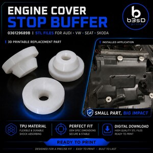 Könnte beinhalten: Weiße 3D-gedruckte Motorabdeckungs-Stopppuffer. Das Bild zeigt drei einzelne Teile und eine Ansicht der installierten Anwendung. Der Text auf dem Bild lautet "ENGINE COVER STOP BUFFER" und "3D PRINTABLE REPLACEMENT PART". Das Produkt ist für Audi, VW, Seat und Skoda Fahrzeuge konzipiert.