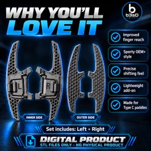 Puede incluir: Un juego de dos paletas de cambio para volante con patrón de panal. La imagen muestra el lado interior con marcas L y R y el lado exterior. El texto incluye WHY YOU'LL LOVE IT, Improved finger reach, Sporty OEM+ style, Precise shifting feel, Lightweight add-on, Made for Type C paddles, Set includes: Left + Right, y DIGITAL PRODUCT STL FILES ONLY NO PHYSICAL PRODUCT.