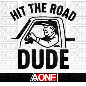 May include: Black and white graphic of a person driving a vehicle, with the text "HIT THE ROAD DUDE" above and below the vehicle. The image has a vintage, cartoon-like style, with the brand name "AONE SHIRTS" at the bottom.