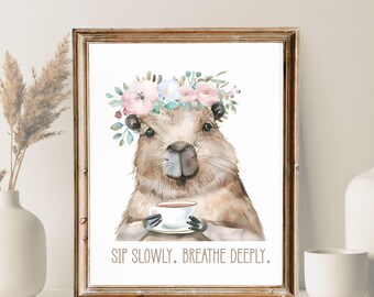 Capybara Wall Art | Sip Slowly Breathe Deeply Printable | Mindful Animal Art Print Decor