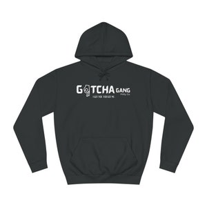 Unisex Gotcha Gang Hoodie