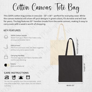 May include: Cotton canvas tote bag in black and natural. The bag is 15" wide, 16" long, and has 20" handles. Made from 100% cotton, it features flat corners and reinforced stitching. The text on the image reads "Cotton Canvas Tote Bag".