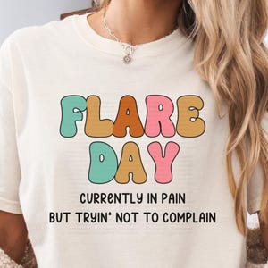 Flare Day fibromyalgia shirt, Comfort Colors, fibro pain, chronic illness tee, fibro flare day, invisible illness, hidden disability tshirt