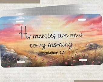 Christian car tag, front license plate, His mercies are new every morning, bible verse license tag, religious vanity plates, car accessories
