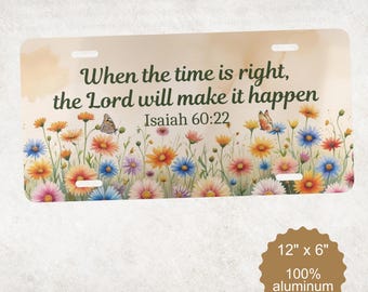 Christian license plate, Isaiah 60:22 bible verse car tag, floral christian vanity plates, christian faith car accessory gifts, car decor