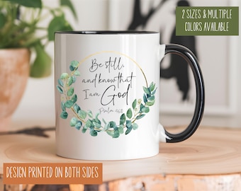 Be still and know coffee mug, christian coffee mug for mom, christian gift for women, bible verse mug, ceramic faith based religious mug