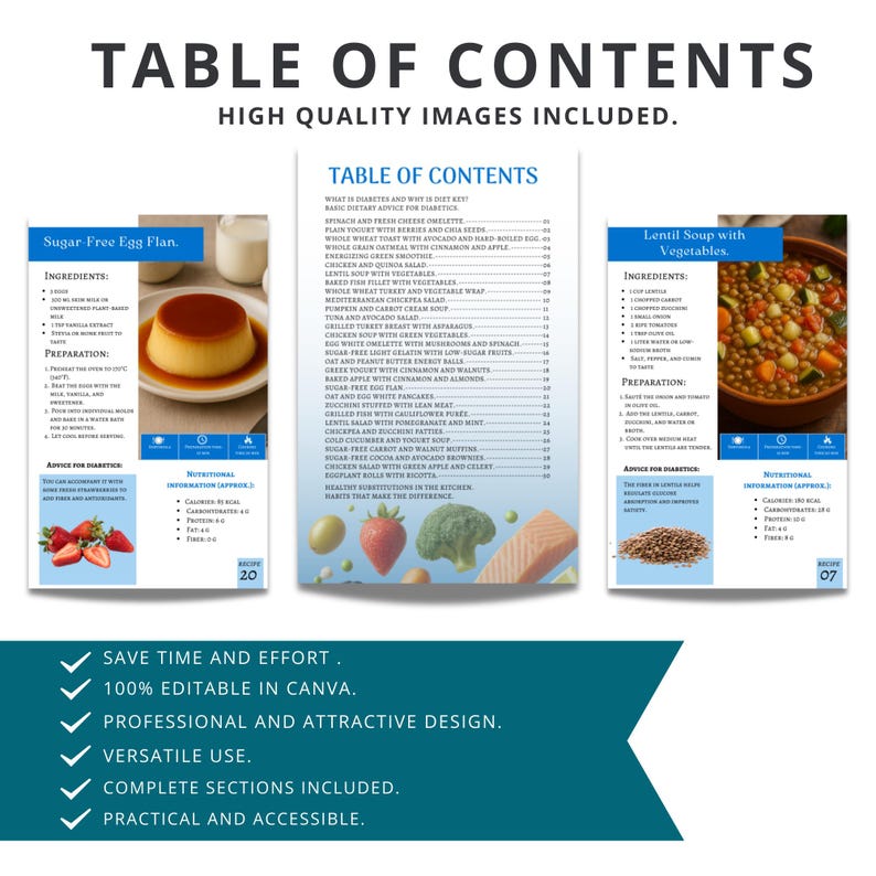 May include: A digital document titled "Table of Contents" with high-quality images. It features recipes like sugar-free egg flan and lentil soup with vegetables, along with nutritional information and advice for diabetics. The document is editable in Canva.