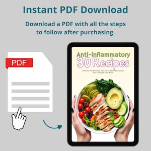 May include: A digital tablet displaying a PDF download for an e-book titled "Anti-inflammatory 30 Recipes". The cover features a bowl of food with chicken, avocado, tomatoes, and greens.