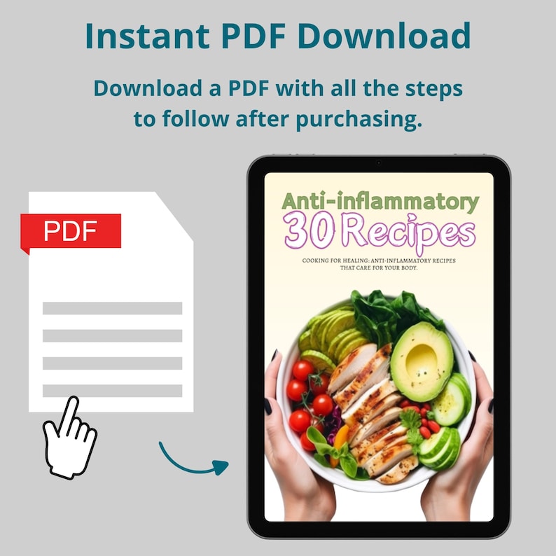 May include: A digital tablet displaying a PDF download for an e-book titled "Anti-inflammatory 30 Recipes". The cover features a bowl of food with chicken, avocado, tomatoes, and greens.