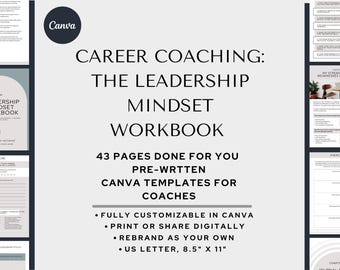 May include: A digital download for a career coaching workbook with 43 pages of pre-written Canva templates for coaches. The workbook is fully customizable in Canva, printable, and can be rebranded. The cover features the text "Career Coaching: The Leadership Mindset Workbook" in black text on a white background.