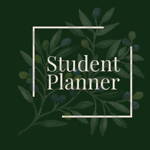 Peut inclure: Un agenda étudiant vert foncé avec les mots "Student Planner" en blanc, encadrés d'un carré blanc. Le design comprend des branches d'olivier de style aquarelle avec des olives vertes et bleues. Le texte "A Digitalis Edition" est en bas.