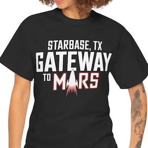 Starbase TX Gateway to Mars T-Shirt: Sci-Fi Space Lover Apparel
