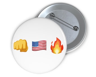 Pin Buttons, Patriotic Pins, Customizable Button Badge, Funny Fist American Flag Flame Emoji Design, Political Accessories