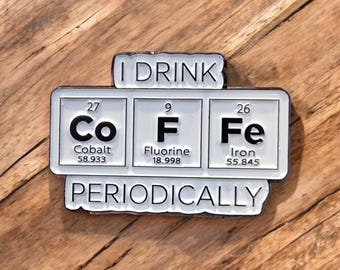 Enamel Pin, Funny Pin, Humor, Enamel Pins, Accessories, Funny Enamel Pin, Gift Idea, Gift, Pun Pin, Puns, Coffee Lover, Science Pin, Coffee