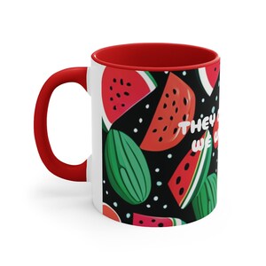 Palestine Watermelon Graphic Mug They didnt know they were seeds image 3