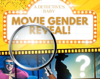 May include: A yellow and gold movie-themed gender reveal party announcement with the text "A Detective's Baby Movie Gender Reveal!"  A magnifying glass is over a film strip with three images: a man wearing 3D glasses, a pregnant woman in silhouette, and a question mark.