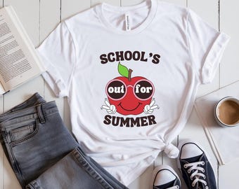 School's Out for Summer Shirt, Last Day of School, Teacher Off Duty, Summer Shirt, Cute Summer Shirt, Last Day Shirt, Last Day Teacher Shirt