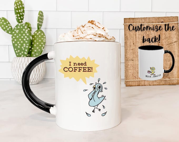 Funny Teacher Mug, Mo Willems Mug, Customizable Mug, Teacher Cup, Pigeon Cup, Custom Teacher Gift, Custom Christmas Gift, Teacher Gift
