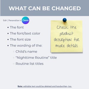 May include: A light blue graphic with the text "WHAT CAN BE CHANGED" at the top. The image lists editable features: font, font/text color, font size, and wording of the child's name, "Nighttime Routine" title, and routine list titles. A yellow sticky note says "Check the product description for more details."